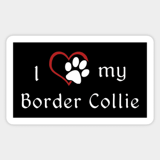 I love my Border Collie Sticker